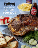 Fallout : The Vault Dweller's Official Cookbook - Victoria Rosenthal