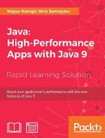 Java : High-Performance Apps with Java 9 - Mayur Ramgir