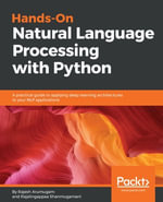 Hands-On Natural Language Processing with Python : A practical guide to applying deep learning architectures to your NLP applications - Rajesh Arumugam