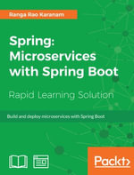 Spring: Microservices with Spring Boot : Build and deploy microservices with Spring Boot - Ranga Rao Karanam