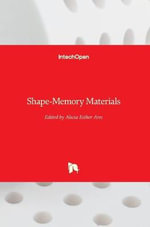 Shape-Memory Materials - Alicia Esther Ares