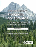 Introductory Probability and Statistics : Applications for Forestry and Natural Sciences (Revised Edition) - Antal  Kozak