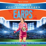 Ultimate Football Heroes: Mary Earps (Super Stoppers 2) : Collect them all! - Sophie Aldred
