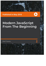 Modern JavaScript From The Beginning - Brad Traversy