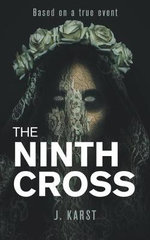 The Ninth Cross - J. Karst