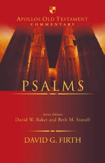 Psalms : Apollos Old Testament Commentary - David G  Firth