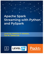 Apache Spark Streaming with Python and PySpark - Matthew P. McAteer