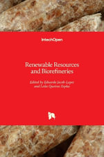 Renewable Resources and Biorefineries - Eduardo Jacob-Lopes