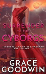 Interstellar Brides(r) Program : The Colony - Grace Goodwin