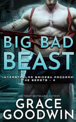 Interstellar Brides(r) Program : The Beasts - Grace Goodwin