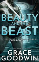 Interstellar Brides(r) Program : The Beasts - Grace Goodwin