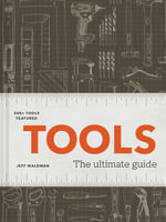 Tools : The Ultimate Guide - 500+ tools - Jeff Waldman
