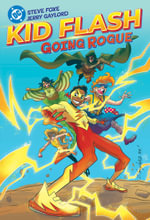 Kid Flash : Going Rogue - Jerry Gaylord