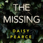 Missing, The - Daisy Pearce