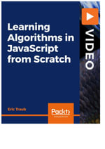 Learning Algorithms in JavaScript from Scratch - Eric Traub