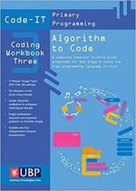 Code-It Workbook 3 : Algorithm to Code Using Scratch - Phil Bagge
