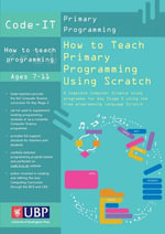 Code-It : How To Teach Primary Programming Using Scratch - Phil Bagge