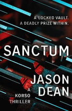 Sanctum : Korso Thrillers - Jason Dean