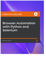 Browser Automation with Python and Selenium - Brandon Blair