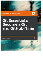 Git Essentials : Become a Git and GitHub Ninja - Kalob Taulien