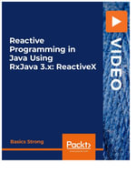 Reactive Programming in Java Using RxJava 3.x : ReactiveX - Basics Strong
