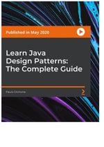 Learn Java Design Patterns : The Complete Guide - Paulo Dichone