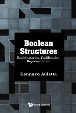 Boolean Structures : Combinatorics, Codification, Representation - Gennaro Auletta