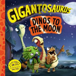 Dinos to the Moon (Gigantosaurus) - Cyber Group Studios