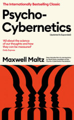 Psycho-Cybernetics (Updated and Expanded) : Psycho-cybernetics - Maxwell Maltz