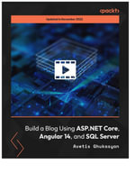 Build a Blog Using ASP.NET Core, Angular 14, and SQL Server - Avetis Ghukasyan
