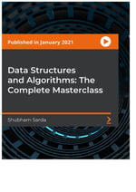 Data Structures and Algorithms : The Complete Masterclass - Shubham Sarda