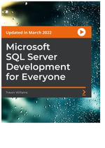 Microsoft SQL Server Development for Everyone - Trevoir Williams