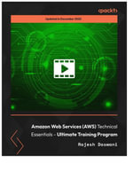 Amazon Web Services (AWS) Technical Essentials - Ultimate Training Program - Rajesh Daswani