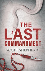 The Last Commandment - Scott Shepherd