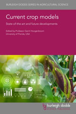 Current Crop Models : State-Of-The-Art and Future Developments - Professor Gerrit  Hoogenboom
