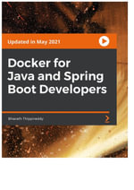 Docker for Java and Spring Boot Developers - Bharath Thippireddy