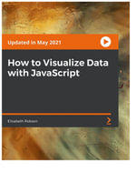 How to Visualize Data with JavaScript - Elisabeth Robson