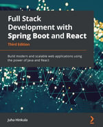 Full Stack Development with Spring Boot and React : Build modern and scalable web applications using the power of Java and React - Juha Hinkula