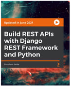 Build REST APIs with Django REST Framework and Python - Shubham Sarda