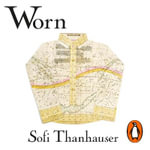 Worn : A People's History of Clothing - Rebecca Lowman