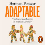 Adaptable : The Surprising Science of Human Diversity - P.J. Ochlan