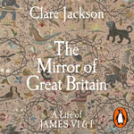 The Mirror of Great Britain : A Life of James VI & I - Emma Gregory