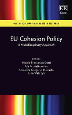 EU Cohesion Policy : A Multidisciplinary Approach - Nicola F. Dotti