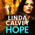 Hope : a completely gripping and gritty gangland family saga for 2025 - Linda Calvey