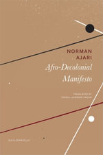 Afro-Decolonial Manifesto : Quilombola - Norman Ajari