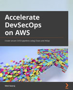 Accelerating DevSecOps on AWS : Create secure CI/CD pipelines using Chaos and AIOps - Nikit Swaraj