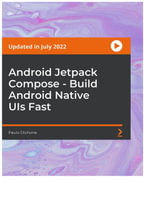 Android Jetpack Compose - Build Android Native UIs Fast - Paulo Dichone