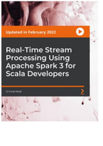 Real-Time Stream Processing Using Apache Spark 3 for Scala Developers - ScholarNest