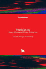 Multiplexing : Recent Advances and Novel Applications - Somayeh Mohammady