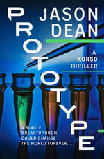 Prototype : Korso Thrillers : Book 3 - Jason Dean